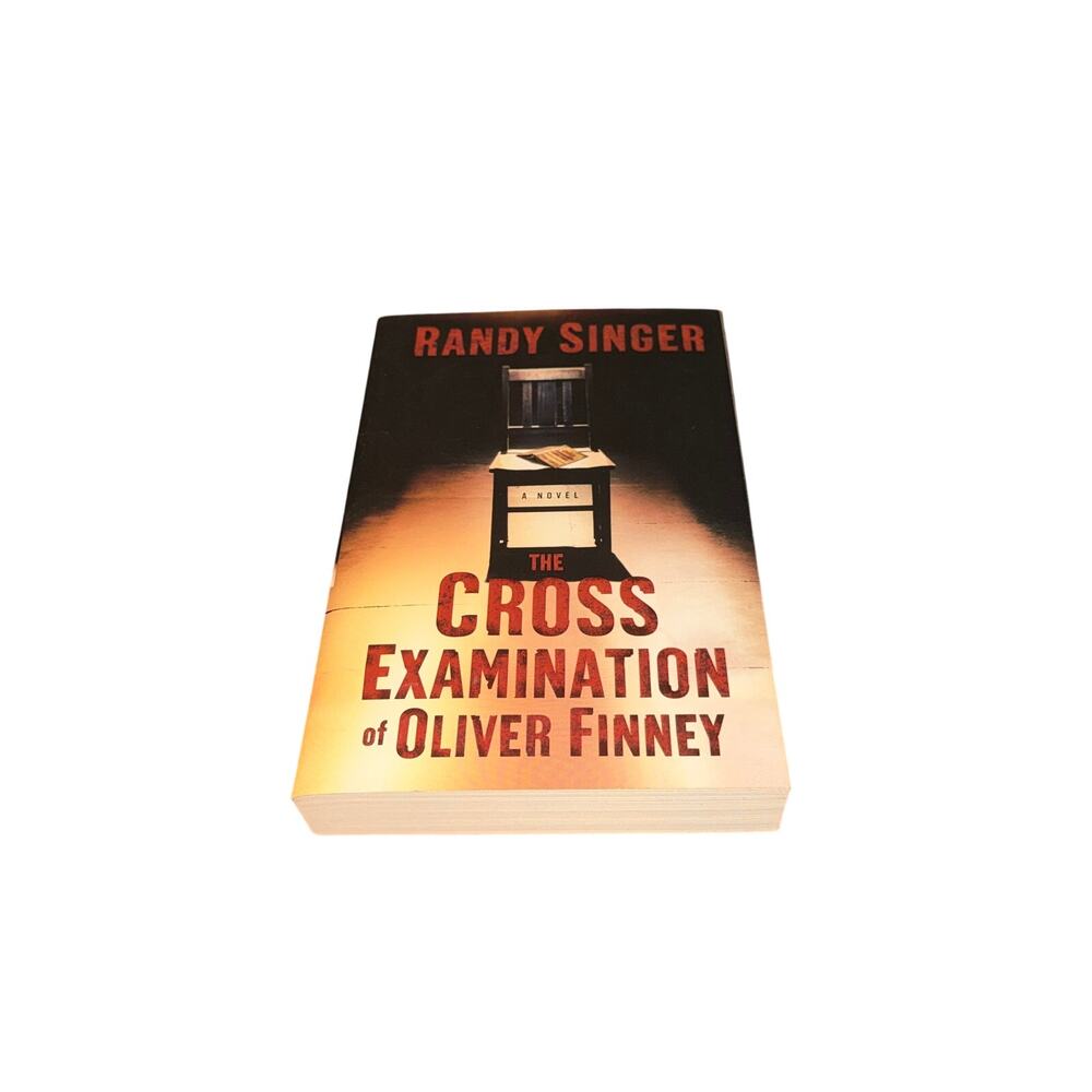 The Cross Examination Of Oliver Finney Randy Singer Paperback Fiction Suspense
